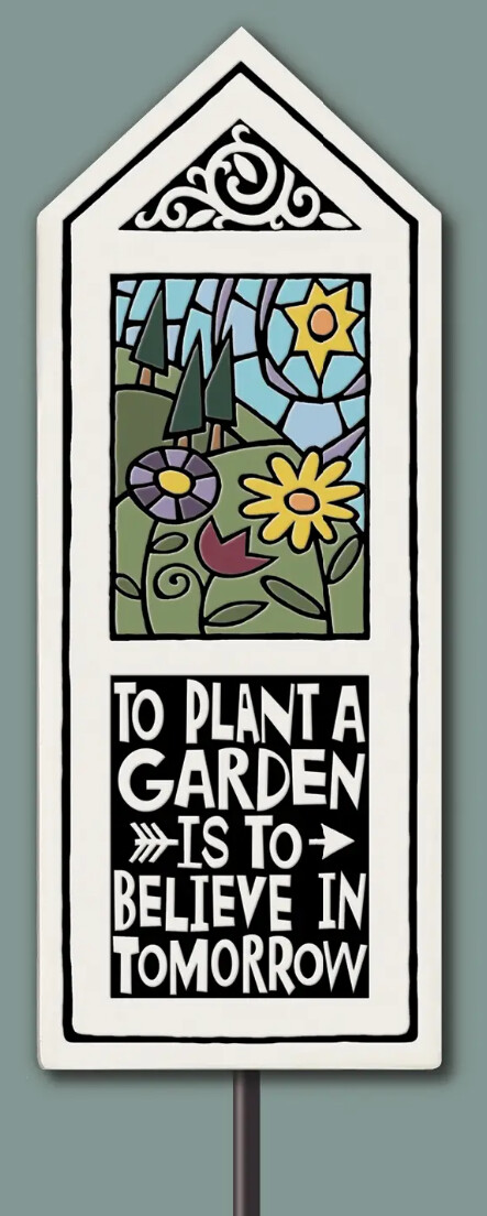 TO PLANT A GARDEN - GARDEN TILE STAKE
