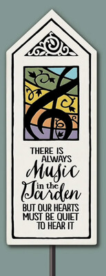 698 THERE IS ALWAYS MUSIC - GARDEN TILE STAKE