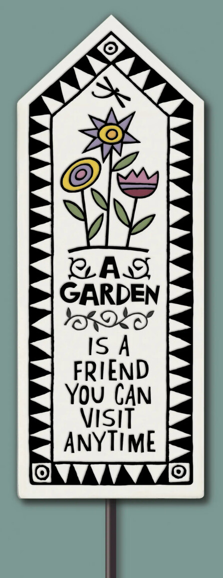 682 A GARDEN IS - GARDEN TILE STAKE