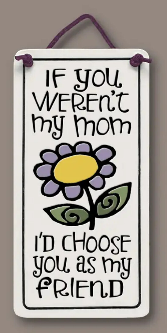 408 MINI CHARMER-  IF YOU WEREN&#39;T MY MOM