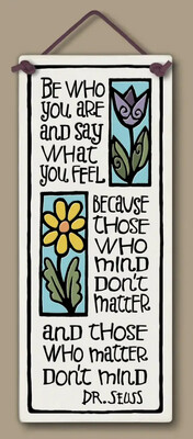 BE WHO YOU ARE - HANGING WALL PLAQUE