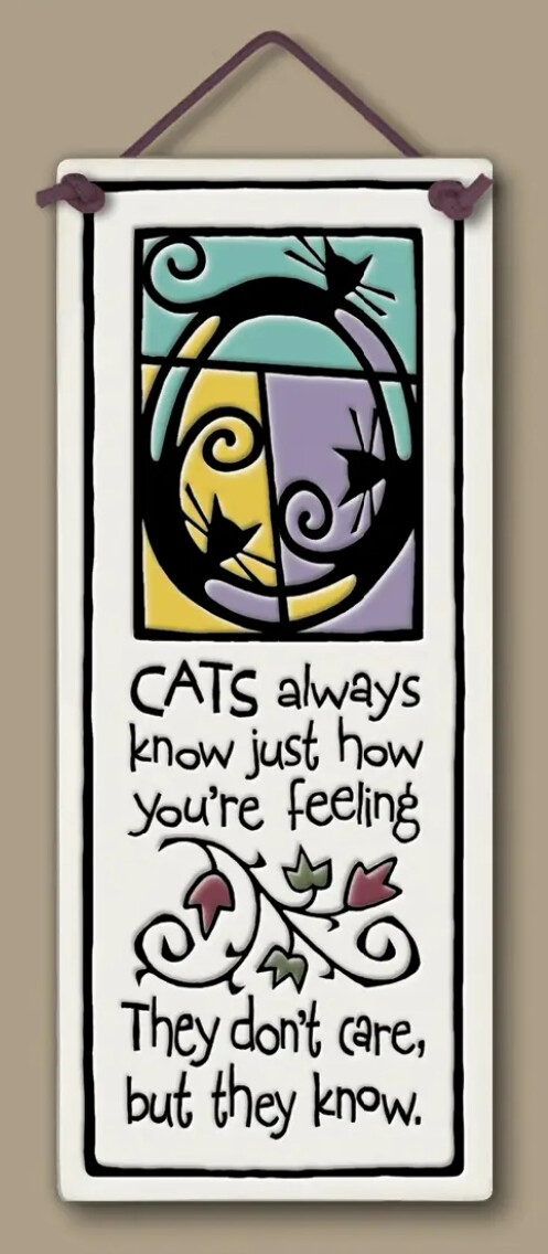 385 CATS ALWAYS KNOW - HANGING WALL PLAQUE