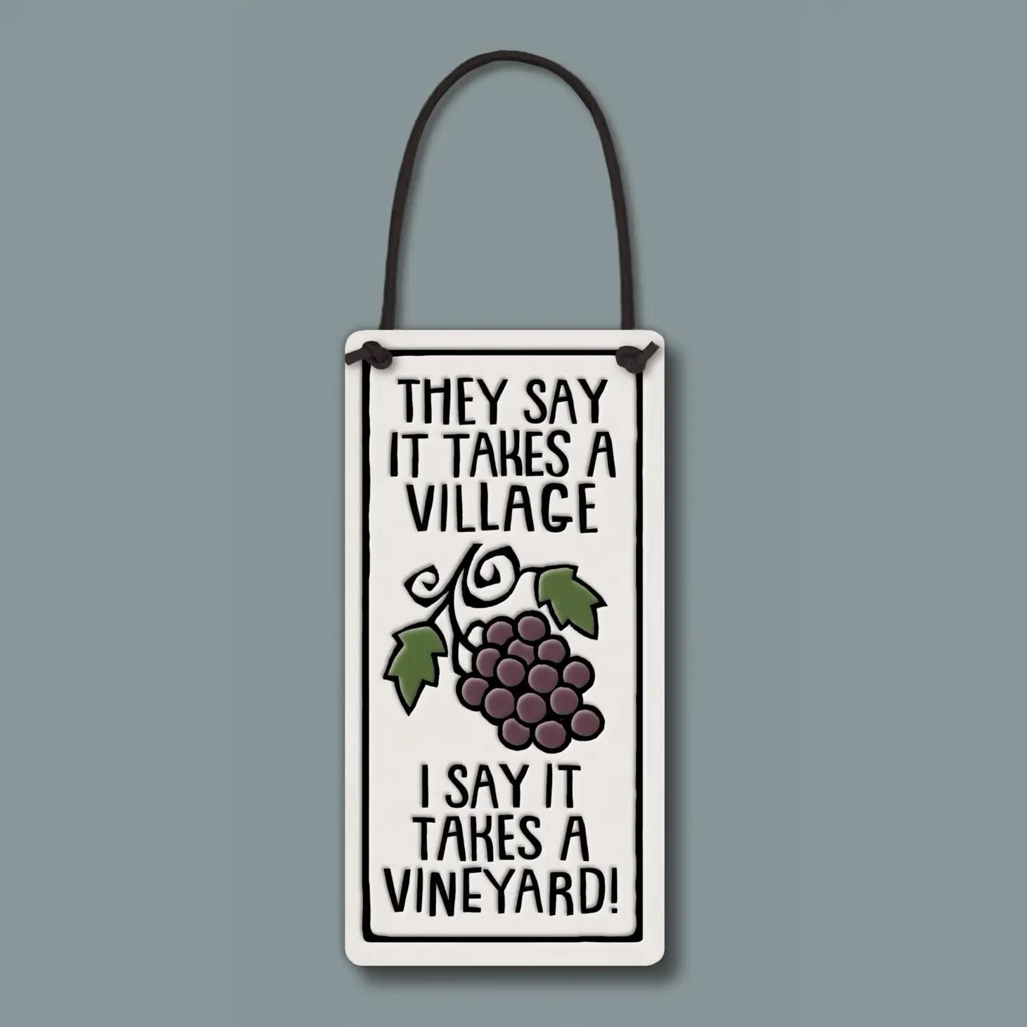 4001 WINE TAG / WALL ART - IT TAKES A VINEYARD