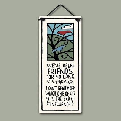 236 FRIENDS FOR SO LONG - HANGING WALL PLAQUE