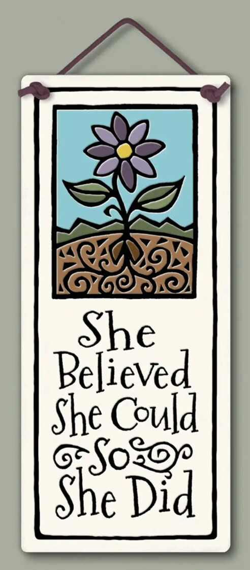 SHE BELIEVED - HANGING WALL PLAQUE