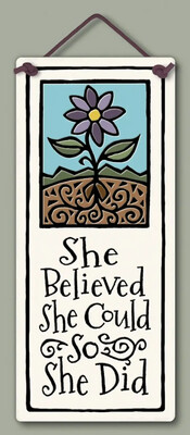 295 SHE BELIEVED - HANGING WALL PLAQUE