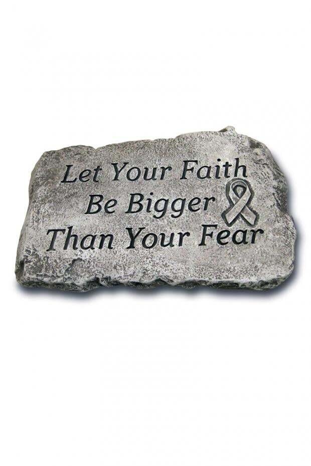 STEPPING STONE 10IN - LET YOUR FAITH BE BIGGER THAN YOUR FEAR