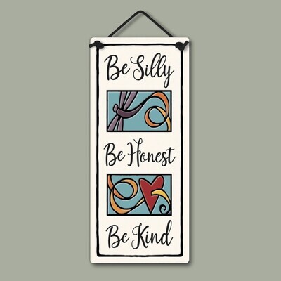 241 BE SILLY - HANGING WALL PLAQUE