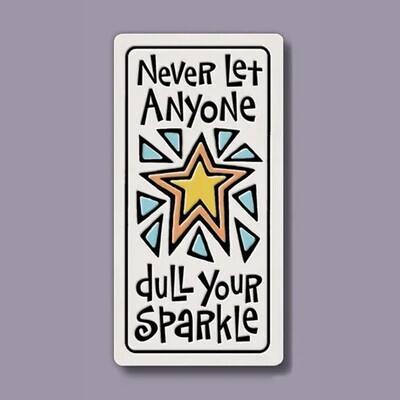 922 MAGNET DULL YOUR SPARKLE