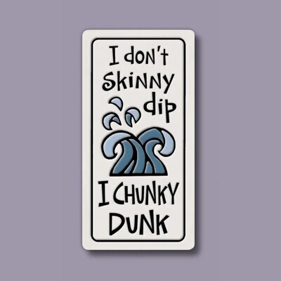 933 MAGNET CHUNKY DUNK