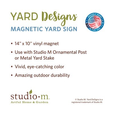 Graphic listing Yard DeSigns features: 14x10 inches, vivid color, and compatibility with Studio M posts.