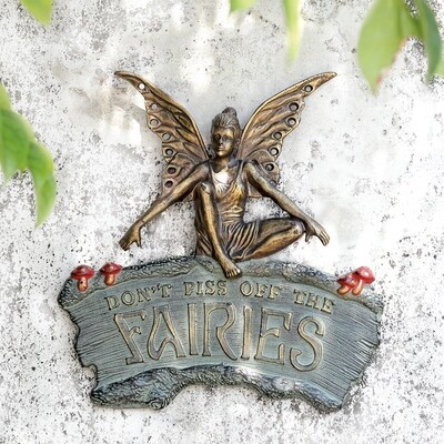 CAUTIONARY FAIRY GARDEN SIGN &quot;DON&#39;T PISS OFF THE FAIRIES&quot;
