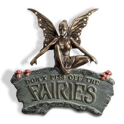 CAUTIONARY FAIRY GARDEN SIGN &quot;DON&#39;T PISS OFF THE FAIRIES&quot;