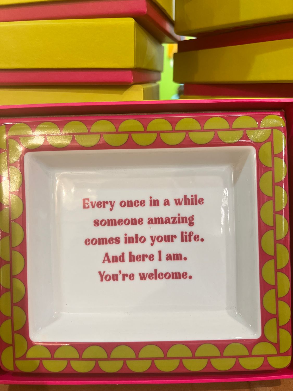 Sassy Wise Saying Tray - &quot;Every once in a while...&quot;