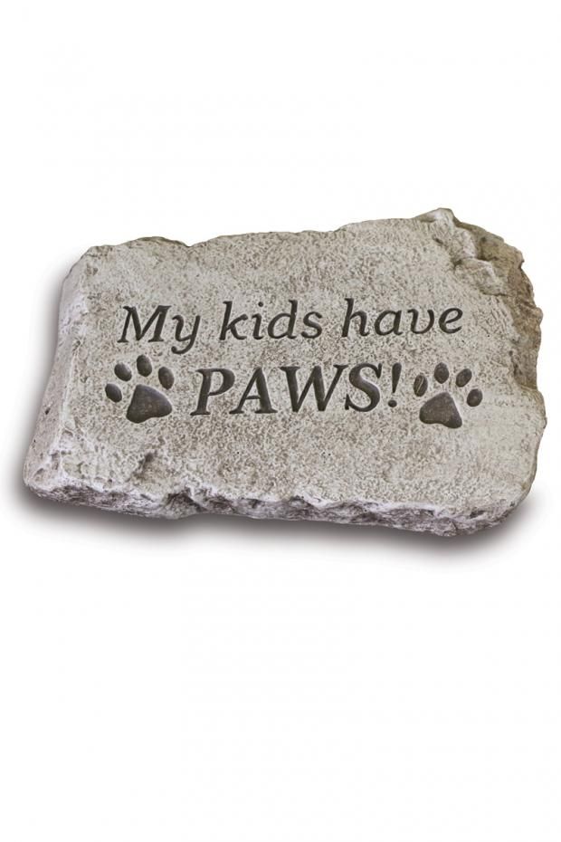 STEPPING STONE 10IN - MY KIDS HAVE PAWS