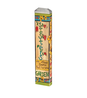 13-inch Sisters Mini Art Pole with "Sisters are different flowers" text and floral designs.