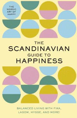 BOOK: The Scandinavian Guide to Happiness