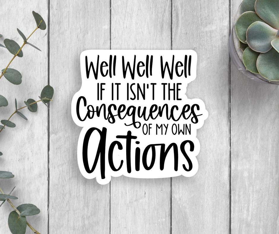 Consequences Sticker