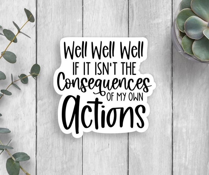 Consequences Sticker