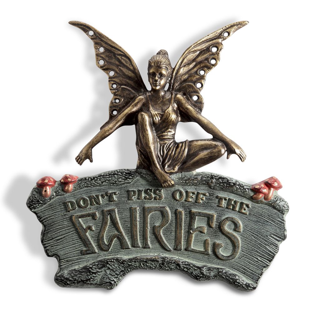 CAUTIONARY FAIRY GARDEN SIGN "DON'T PISS OFF THE FAIRIES"