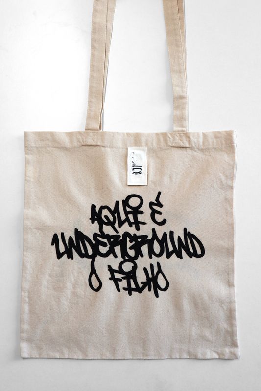 Tote Bag &quot;Aqui é underground ó filho&quot;