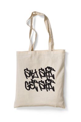 Tote Bag &quot;Say shit/Get shit&quot;