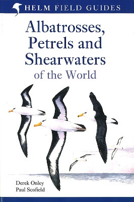 Albatrosses, Petrels & Shearwaters of the World