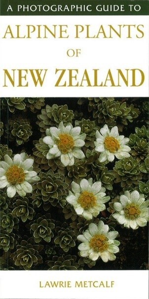 Photographic Guide to Alpine Flowers of NZ