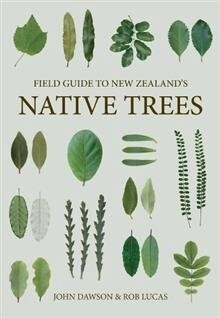 Field Guide to NZ Native Trees