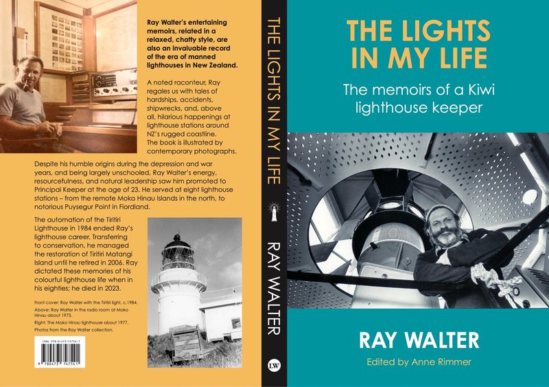 The Lights in My Life- The memoirs of a Kiwi lighthouse keeper