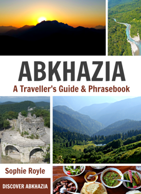 Abkhazia: A Traveller's Guide and Phrasebook (IN STOCK)