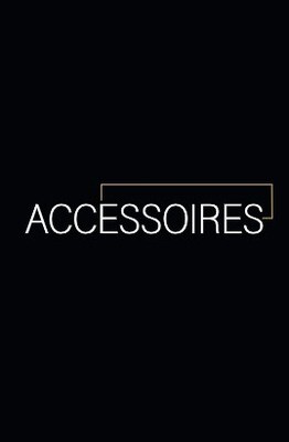 ACCESSOIRES