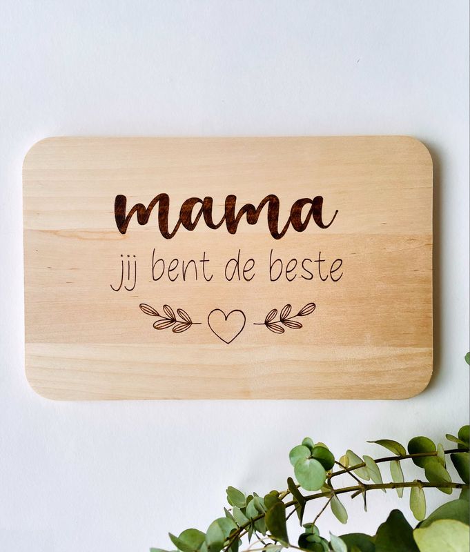 Broodplankje &quot;mama jij bent de beste&quot;