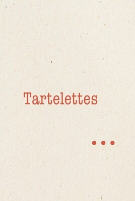 TARTELETTES