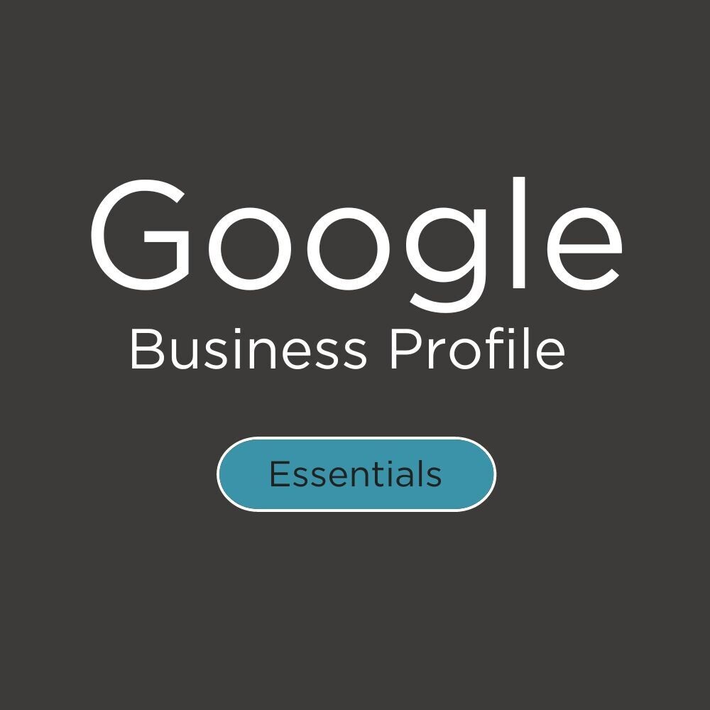 Google Business Profile Essentials