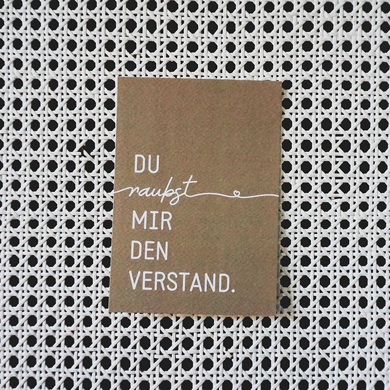 Postkarte *Du raubst mir den Verstand.* (coffee) Postkarte *Du raubst mir den Verstand.* (coffee)