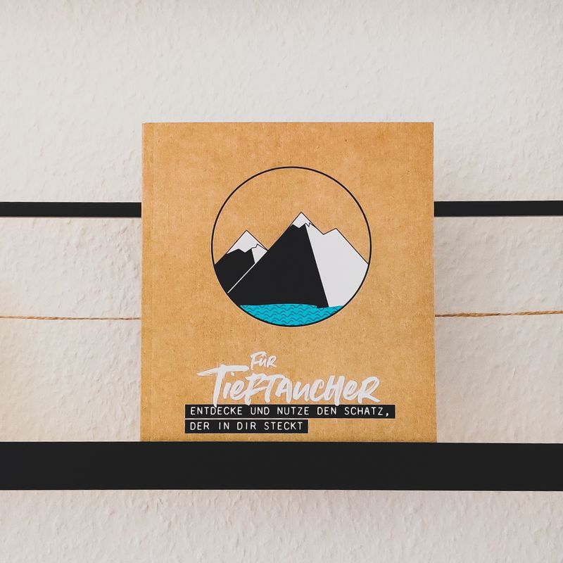 Buch *FÜR TIEFTAUCHER: Entdecke und nutze den Schatz, der in dir steckt*