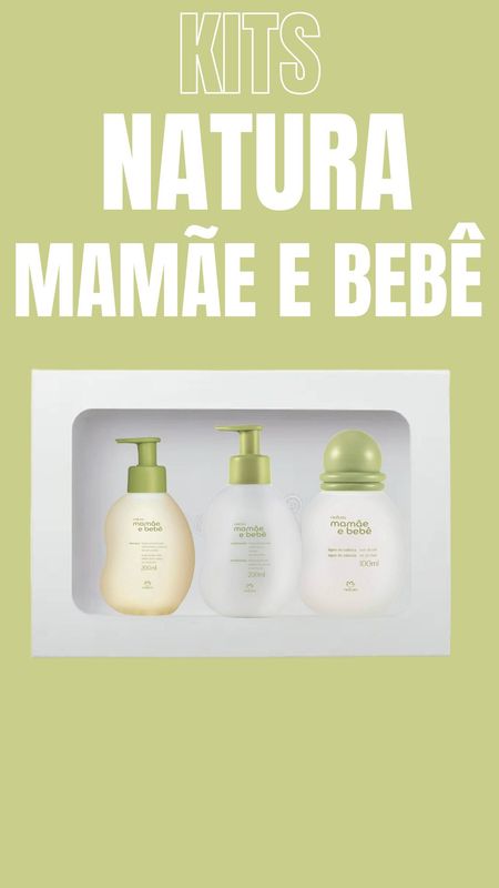 Natura Mamãe e Bebê Combo
