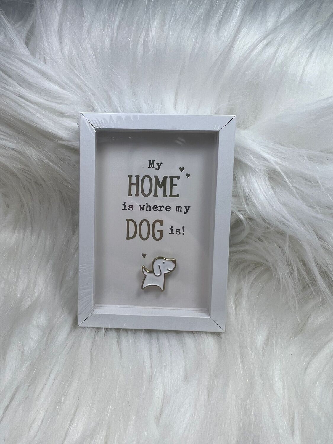 My home is where my dog is - Fotolijst S - Mt30