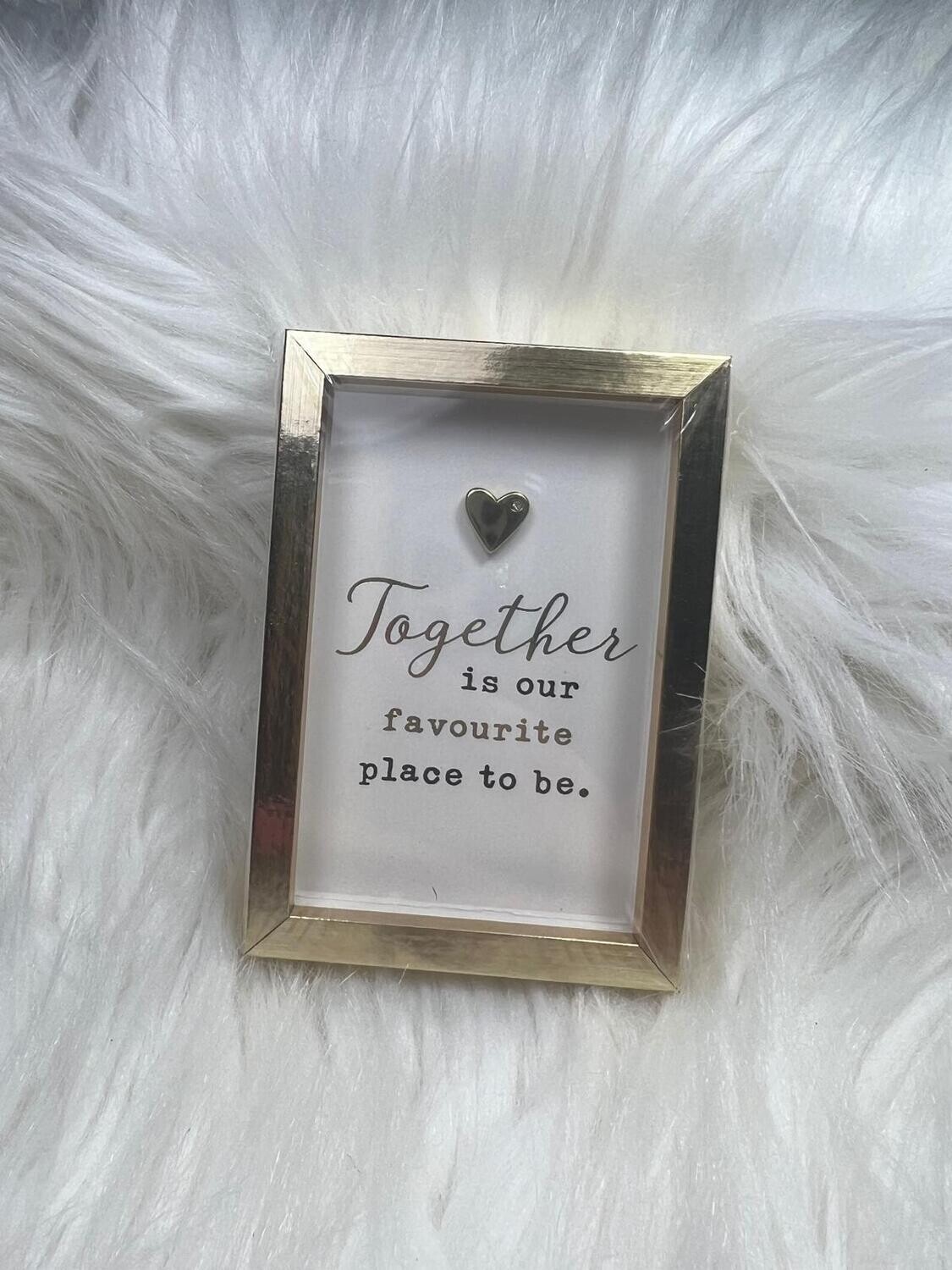 Together is our favourite place to be - Fotolijst S - Mt27