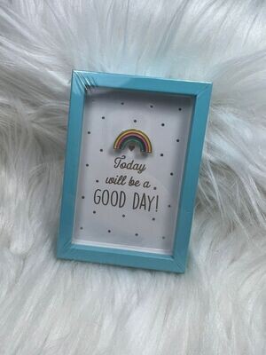Today will be a good day - Fotolijst S - Mt48