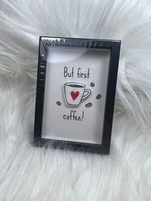 But first coffee - Fotolijst S - Mt44