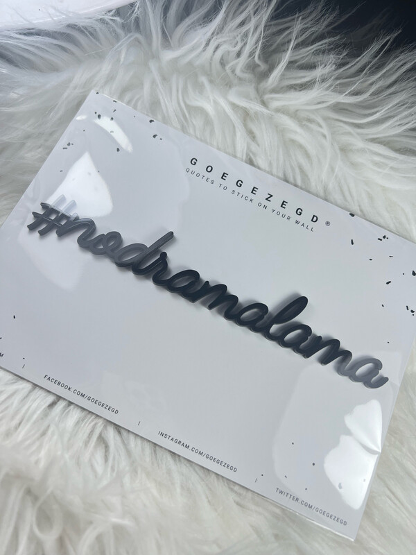 Goegezegd Quote - #nodramalama Black