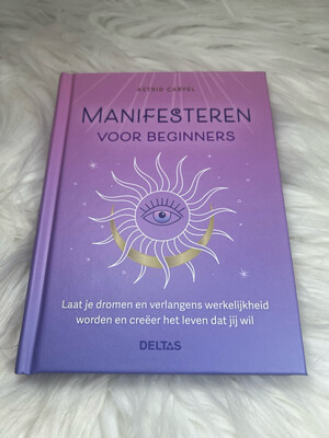 Manifesteren Voor Beginners