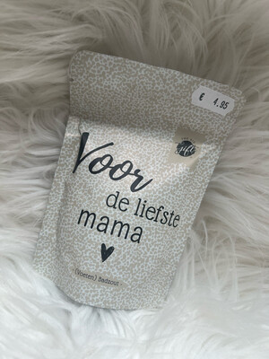 Badzout Voor De Liefste Mama