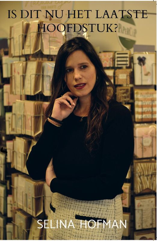Boek Selina Hofman - Is dit nu het laatste hoofdstuk?