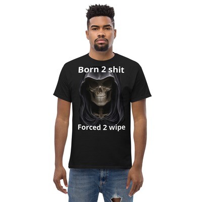 Forced 2 wipe shirt