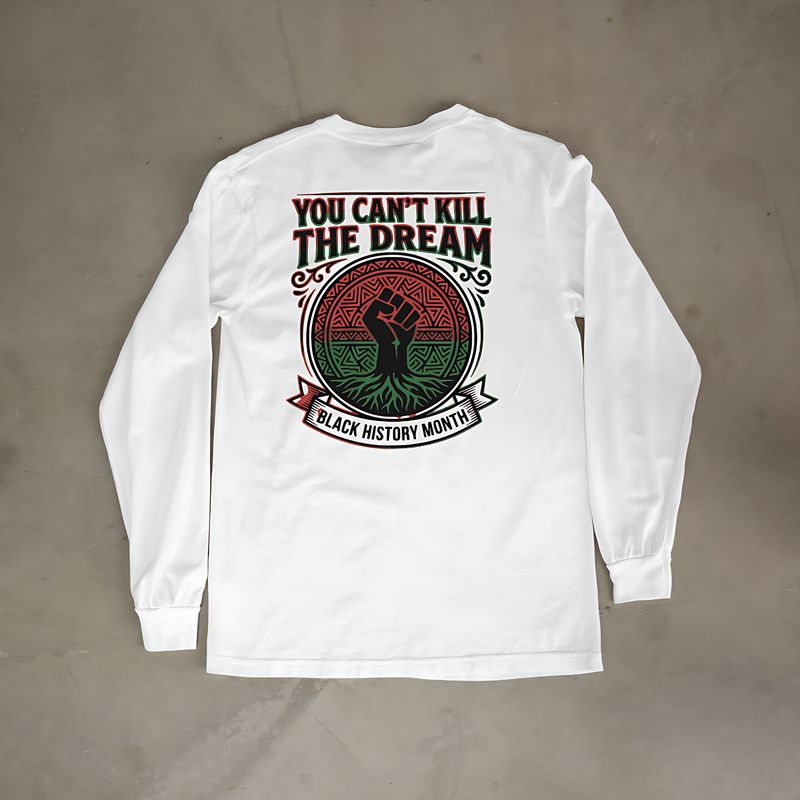 You Can't Kill The Dream Sweatshirt