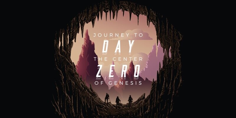 Journey to the Center of Genesis—Day Zero
