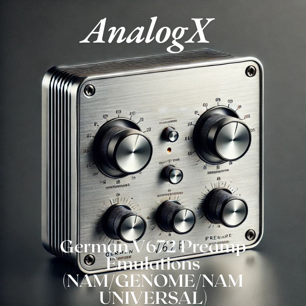 German V672 Preamp Emulations (NAM/GENOME/NAM UNIVERSAL)